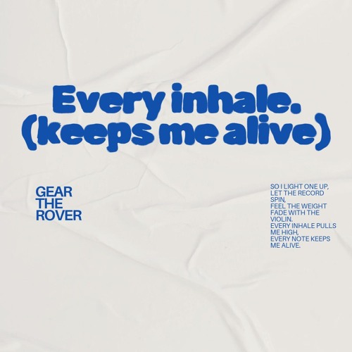 every inhale (keeps me alive)