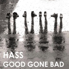 Good gone Bad