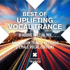 8 Hours Special Mix To Amsterdam Trance Records (Female Vocal Edition) Part I