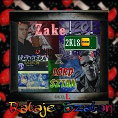 Lil Zake x Lord Sztan | Rataje Szatan 🤘[RatajeMaffijaMadera] 👹👹👹