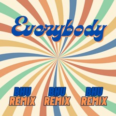 Backstreet Boys - Everybody (BHU REMIX)