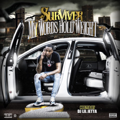 1.) Surviver - Said Sum hosted by Dj lil Jetta