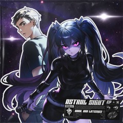 nora. & lateeyes - Astral Sight