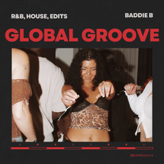 Global Groove Session (R&B, House, Edits, Funk)