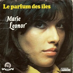 "Le Parfum Des Îles" 7" By Marie Leonore On Challenge France, 1978 - 👋