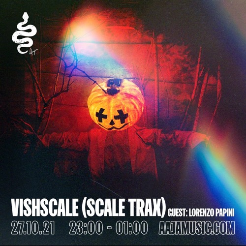 Vishscale w/ Lorenzo Papini - Aaja Music - 27 10 21