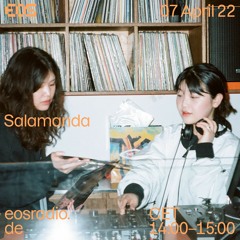 Salamanda on EOS Radio (07/04/22)