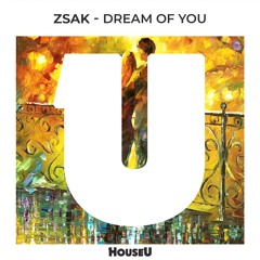 Zsak - Dream Of You