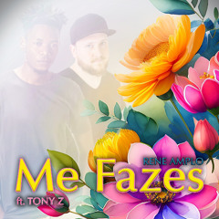Me Fazes ft. Tony Z [Download Available]