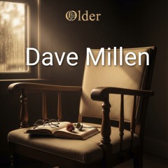 Dave Millen-Older(radio edit)
