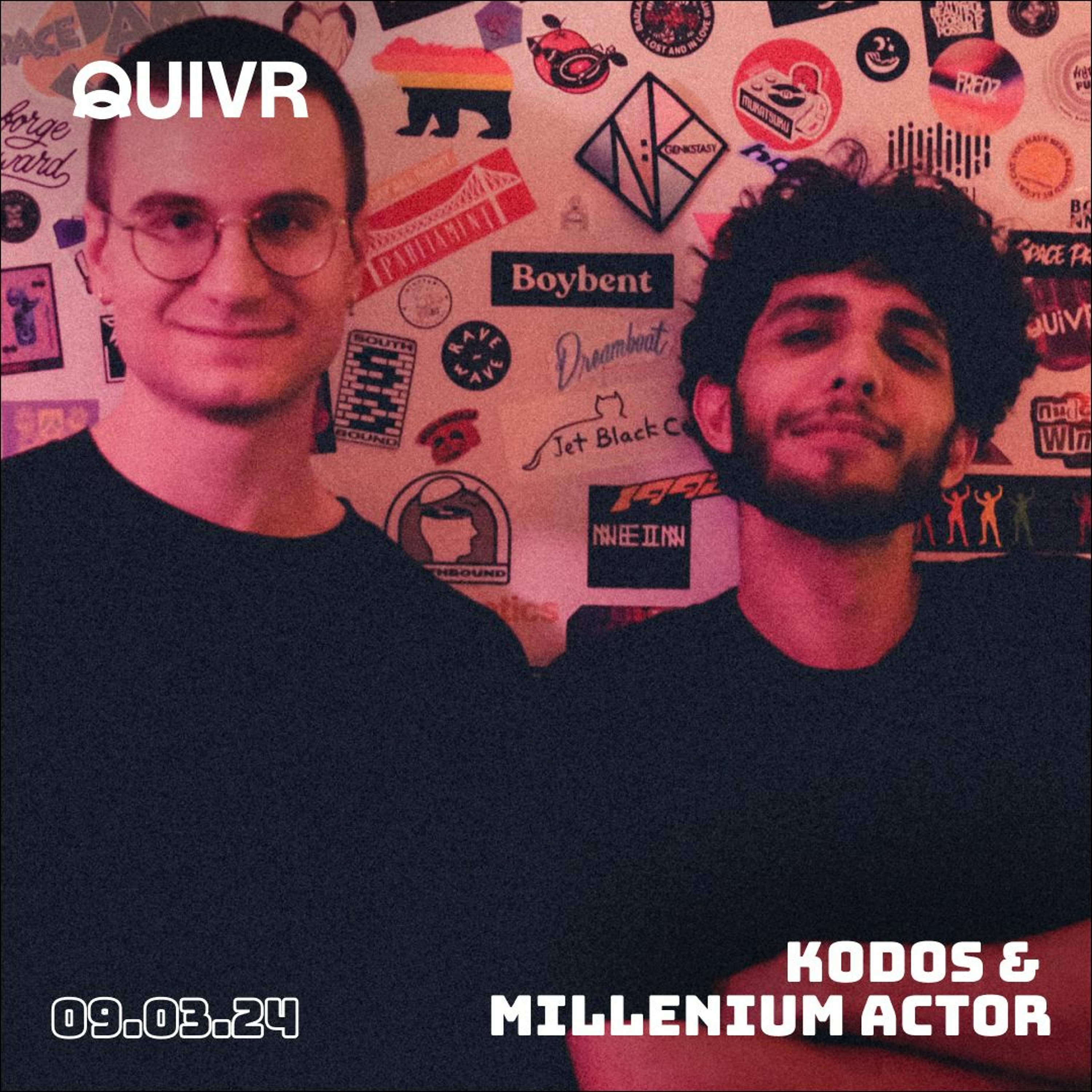 Kodos & Millenium Actor | QUIVR | 09-03-24