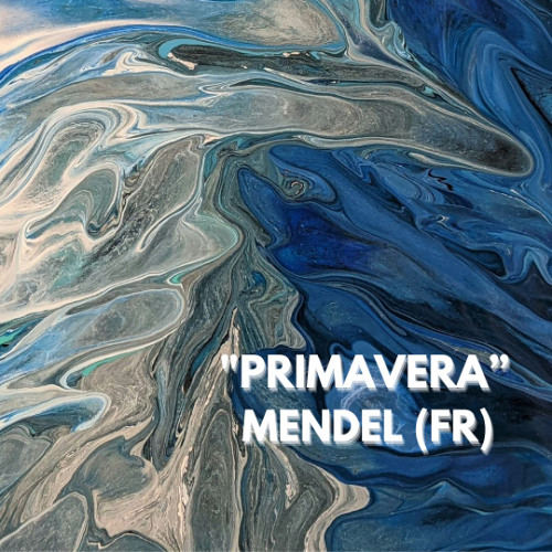 "PRIMAVERA" by MENDEL (FR)