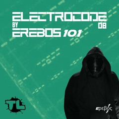 EREBOS 101 - ELECTROCODE 08 (2024.08.15)