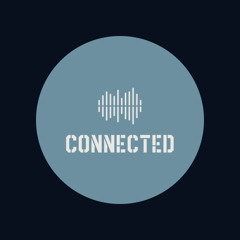 CONNECTED #007