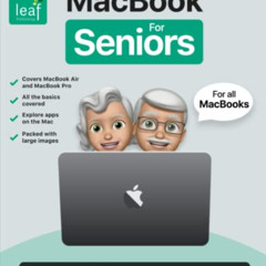 [Read] PDF ✅ MacBook For Seniors: The senior-focused instruction manual for MacBook A