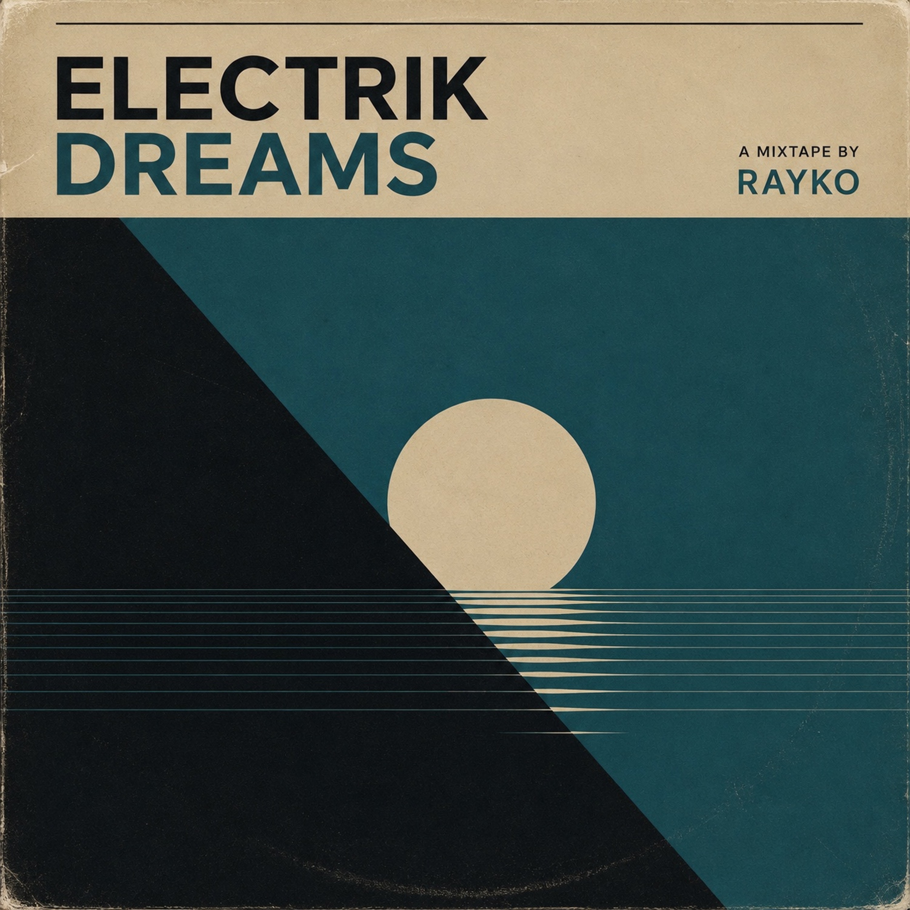 Electrik Dreams (Rayko Disco Juggernaut Mixtape) August 2026 episode artwork