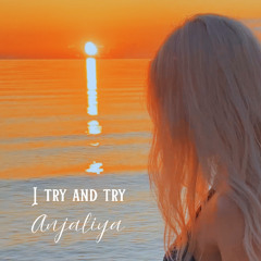 I try and try _1