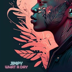 Jimpy - What A Day (Original 1998 Mix) [SHODAN RECORDS]