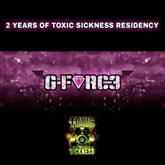 G-FORC3 / 2 YEAR TOXIC SICKNESS RESIDENCY SHOW / JUNE / 2023