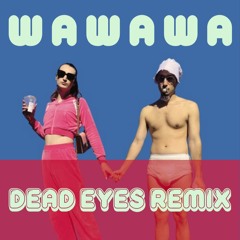 Wawawa - Y2K & bbno$ (Dead Eyes Remix) #wawawaremix