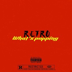 retro - whats poppin? (RE-style)