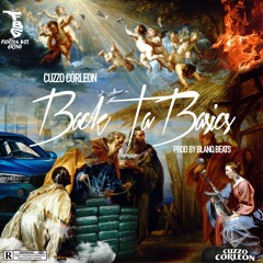 Back Ta Basics Prod By Blanq Beats