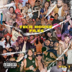 Tech House Files Vol. 1