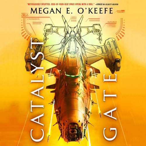 Catalyst Gate by Megan E. O’Keefe Read by Joe Jameson - Audiobook Excerpt