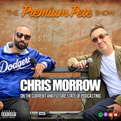 Chris Morrow On The Current State & Future Of Podcasting