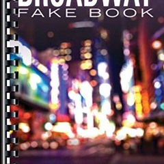 📪 [GET] [EBOOK EPUB KINDLE PDF] The Real Little New Broadway Fake Book: 645 Songs from 285 Shows