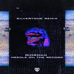 Riordan - Needle On The Record (Silvertone Remix) [DropUnited Exclusive]
