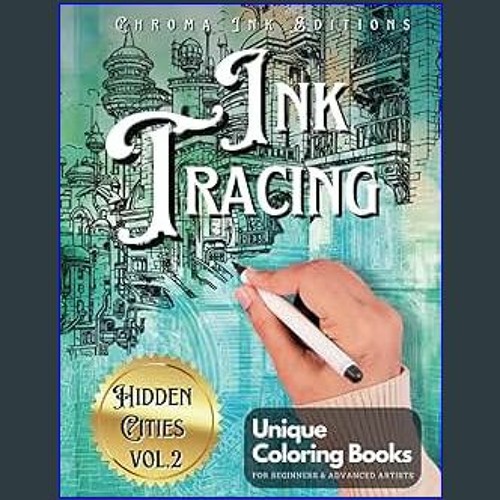 Stream {DOWNLOAD} ❤ Ink Tracing Coloring Book, Follow the White Lines to  Reveal a Unique City. A New Conc by Gangwerdo