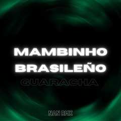 Mambinho Brasileño Guaracha