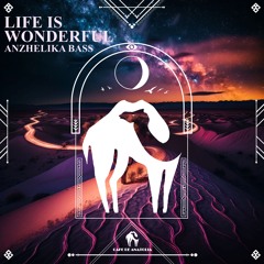 Life Is Wonderful (Cafe De Anatolia Records)
