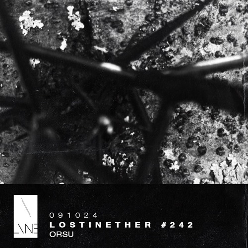 Lost In Ether | Podcast #241 | orsu