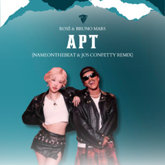 ROSÉ & Bruno Mars - APT (NameOnTheBeat & Jos Confetty Remix)
