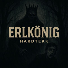 Erlkönig (Hardtekk)