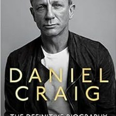 VIEW [EBOOK EPUB KINDLE PDF] Daniel Craig - The Biography by Sarah Marshall 🖋️