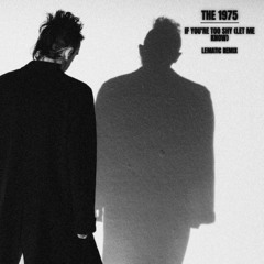 The 1975 - If You`re Too Shy (Let Me Know) (Lematic Remix)