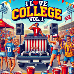 I LOVE COLLEGE VOL. 1