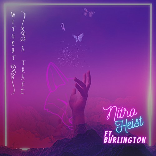 Without A Trace (Ft. Burlington)