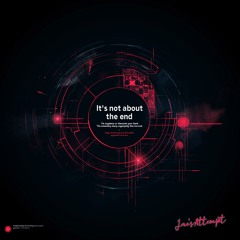 It's not about the end