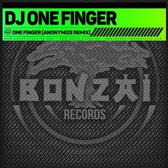 DJ One Finger - One Finger (Anonymize Remix)