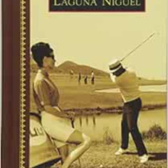 [Read] EPUB 🗸 Laguna Niguel (Images of America) by Ted Wells EPUB KINDLE PDF EBOOK