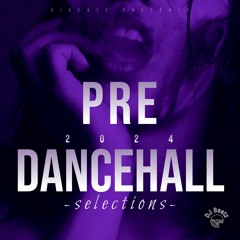 [DJ Beatz] PRE 2024 DANCEHALL SELECTIONS