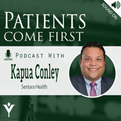 VHHA Patients Come First Podcast - Kapua Conley