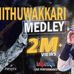 Hithuwakkari Medley |  | Line One Band