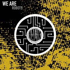 Dezertik - We Are Robots-