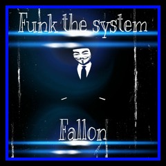 Funk the system