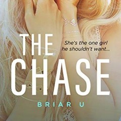 =* The Chase, Briar U Book 1# =Read-Full*